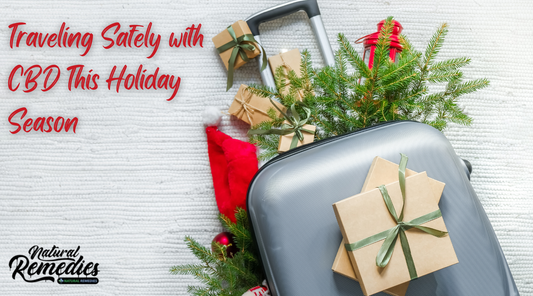 Traveling Safely with CBD This Holiday Season