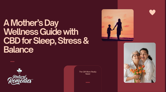 A Mother’s Day Wellness Guide with CBD for Sleep, Stress & Balance